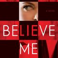 Cover Art for 9781101966310, Believe Me by Jp Delaney
