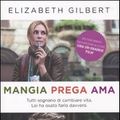 Cover Art for 9788817042185, Mangia Prega AMA by Elizabeth Gilbert