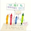 Cover Art for 8601421257787, The Day the Crayons Quit by Drew Daywalt