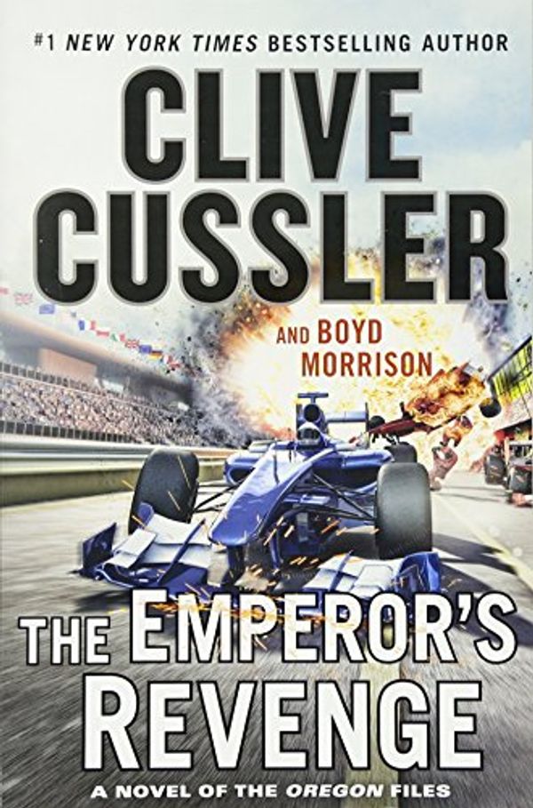 Cover Art for 9780399574818, The Emperor's Revenge: Oregon Files 11 by Clive Cussler