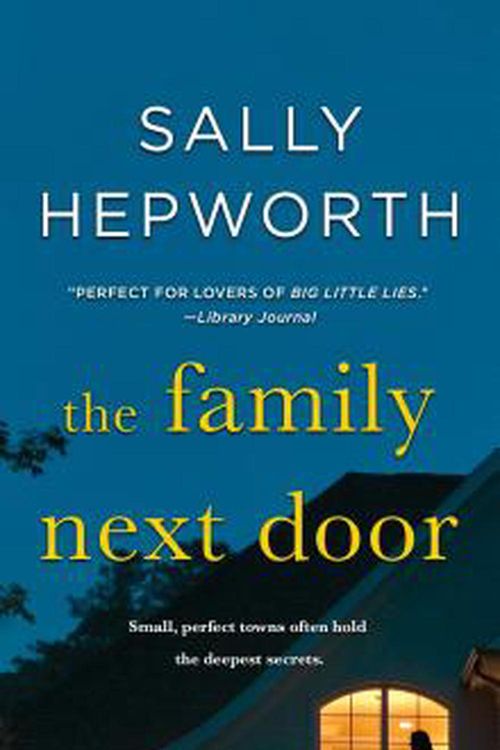 Cover Art for 9781250217639, The Family Next Door by Sally Hepworth