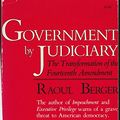 Cover Art for 9780674357969, Government by Judiciary by Raoul Berger
