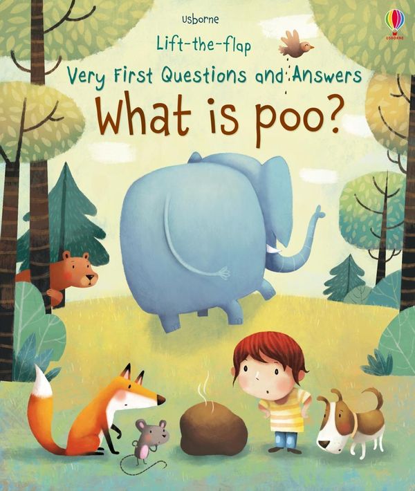 Cover Art for 9781474917902, What is Poo? (Very First Lift-the-Flap Questions and Answers) by Katie Daynes