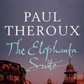 Cover Art for 9780618943326, The Elephanta Suite by Paul Theroux