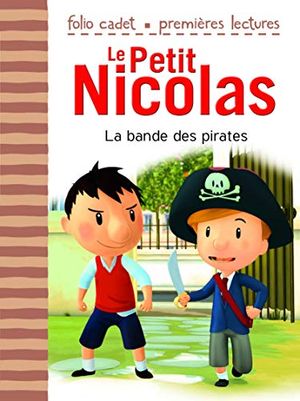 Cover Art for 9782070650460, Le Petit Nicolas, Tome 12 : La bande des pirates by Kecir-Lepetit, Emmanuelle