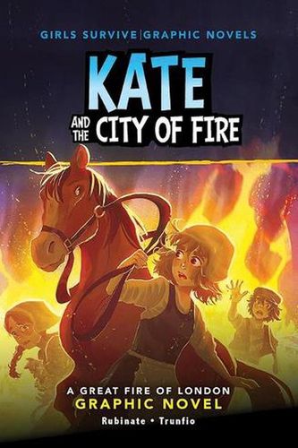 Cover Art for 9781669012894, Kate and the City of Fire : A Great Fire of London Graphic Novel by Amy Rubinate