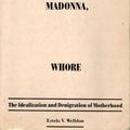 Cover Art for 9781853430404, Mother, Madonna, Whore by Estela V. Welldon