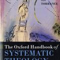 Cover Art for 9780199569649, The Oxford Handbook of Systematic Theology by John Webster