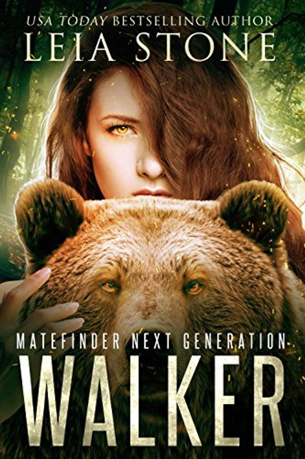 Cover Art for B074DKFXF6, Walker (Matefinder Next Generation Book 2) by Leia Stone