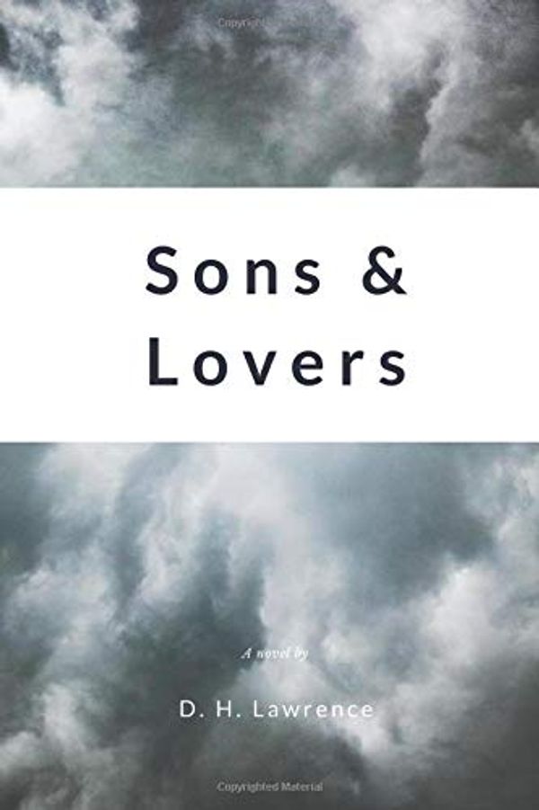 Cover Art for 9798670684248, Sons and Lovers by D H Lawrence