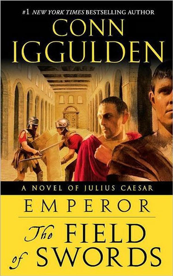 Cover Art for 9780440335276, Emperor: The Field of Swords by Conn Iggulden