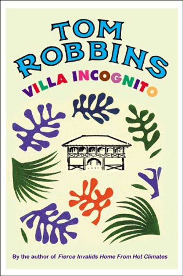 Cover Art for 9781842431016, Villa Incognito by Tom Robbins