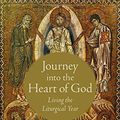 Cover Art for 9780199997121, Journey into the Heart of God by Philip H. Pfatteicher