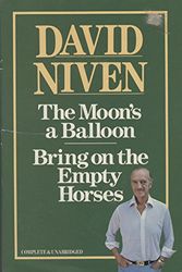 Cover Art for 9780706421965, The Moon's a Balloon & Bring on the Empty Horses by David Niven