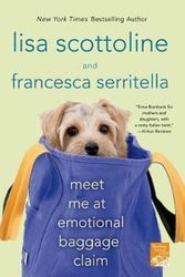 Cover Art for 9781250025081, Meet Me at Emotional Baggage Claim by Lisa Scottoline