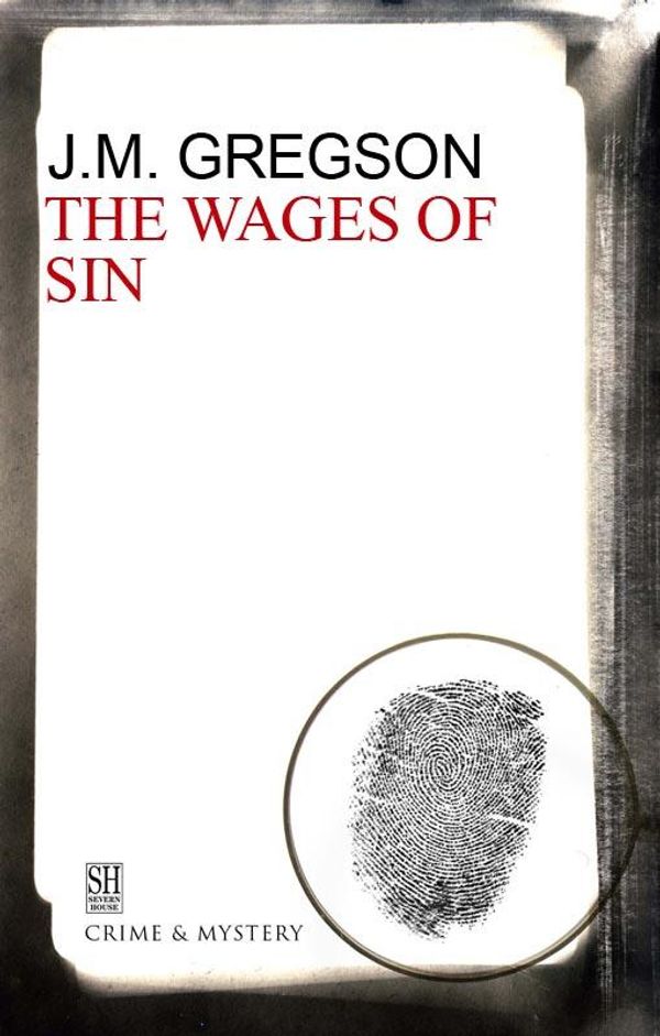 Cover Art for 9781448300570, The Wages of Sin by J.M. Gregson