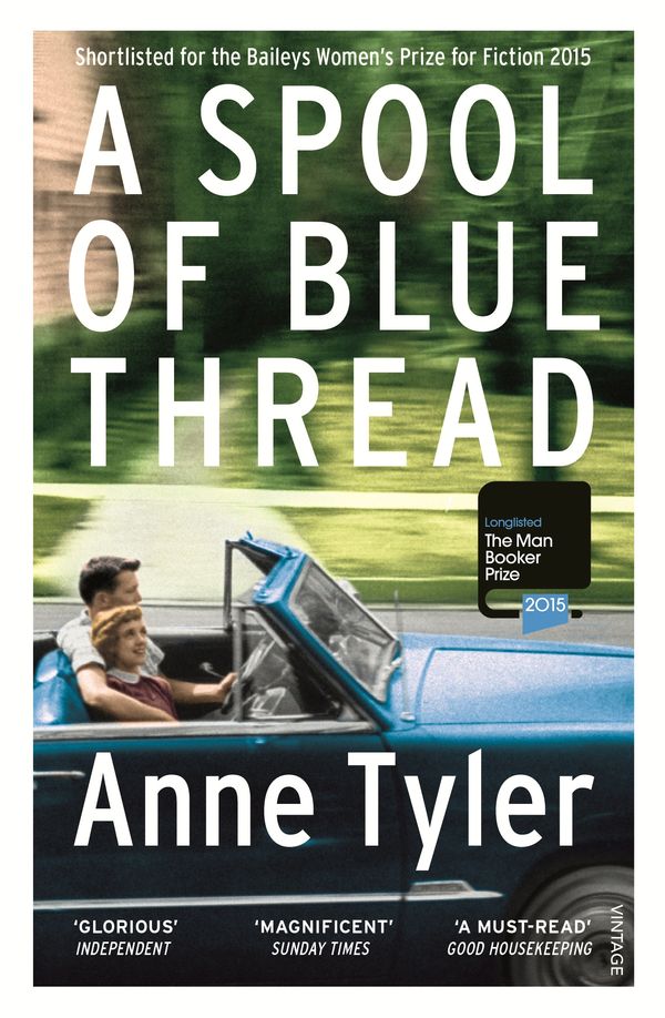 Cover Art for 9781473513167, A Spool of Blue Thread by Anne Tyler