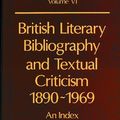 Cover Art for 9780198181804, British Literary Bibliography and Textual Criticism, 1890-1969 by Howard-Hill, T. H.