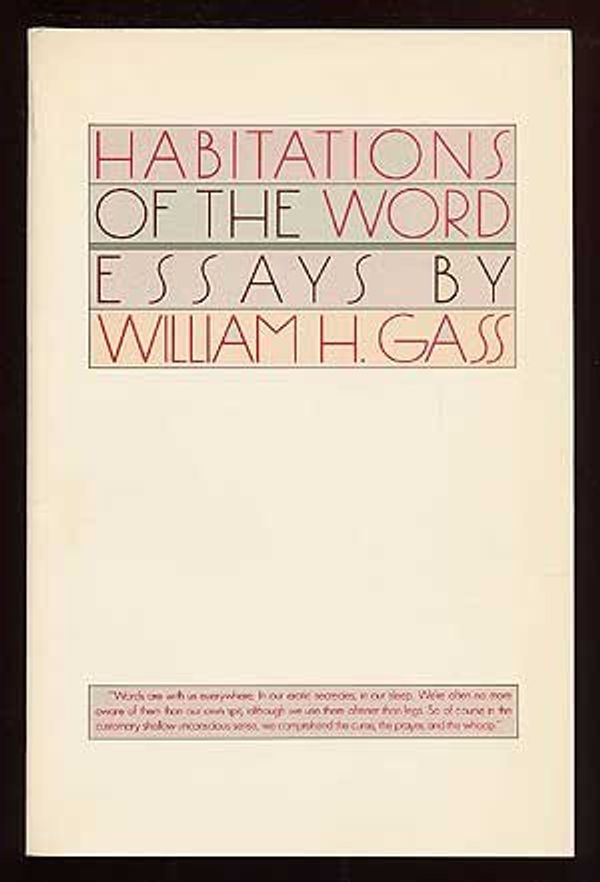 Cover Art for 9780671617691, Habitations of the Word: Essays by William H. Gass