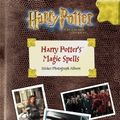 Cover Art for 9780563532668, Harry Potter and the Chamber of Secrets: Harry Potter's Magic Spells Photo Album by BBC