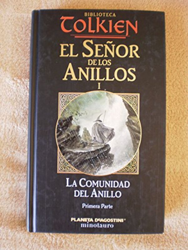 Cover Art for 9788439596196, El Señor de los Anillos, tomo 1: La comunidad del anillo (primera parte) by J. R. r. Tolkien