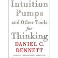 Cover Art for 0884131901791, Daniel C. Dennett Intuition Pumps And Other Tools for Thinking (Paperback) - Common by By Daniel C. Dennett
