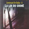 Cover Art for 9782290336106, lieutenant eve dallas t.11 ; la loi du crime by Nora Roberts