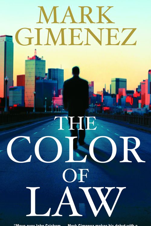 Cover Art for 9780307275004, The Color of Law by Mark Gimenez