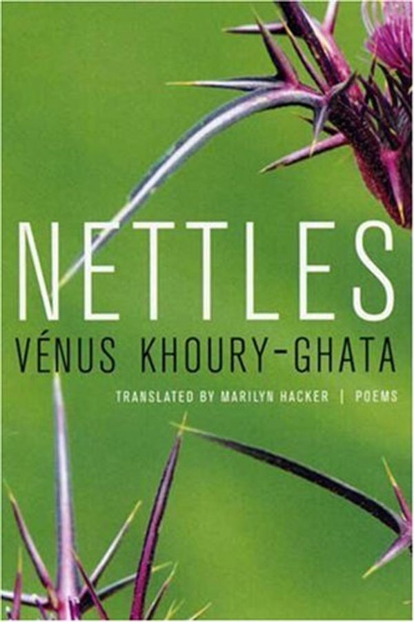 Cover Art for 9781555974879, Nettles by Venus Khoury-Ghata