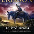 Cover Art for 9781469226156, Dust of Dreams (Malazan Book of the Fallen) by Steven Erikson