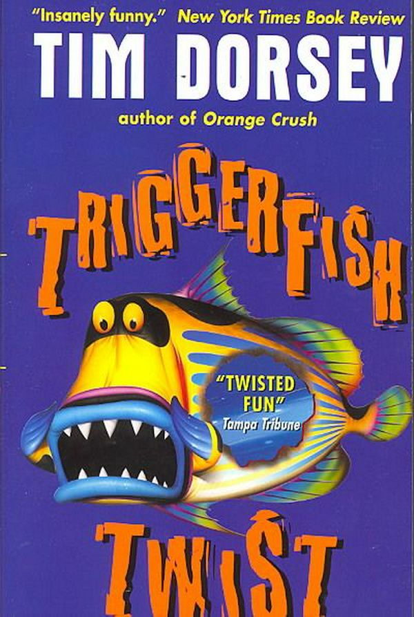 Cover Art for 9780061031557, Triggerfish Twist by Tim Dorsey