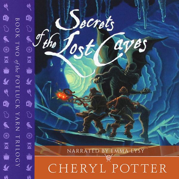 Cover Art for B019777JSC, Secrets of the Lost Caves: Potluck Yarn Trilogy 2 (Unabridged) by Unknown