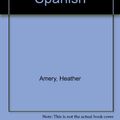 Cover Art for 9781580865647, First Thousand Words in Spanish by Heather Amery