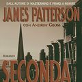 Cover Art for 9788830421332, Seconda chance by James Patterson, Andrew Gross