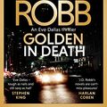 Cover Art for B07T1P24CH, Golden In Death: In Death 50 by J. D. Robb