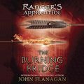 Cover Art for B077GH8RS8, The Burning Bridge by John Flanagan