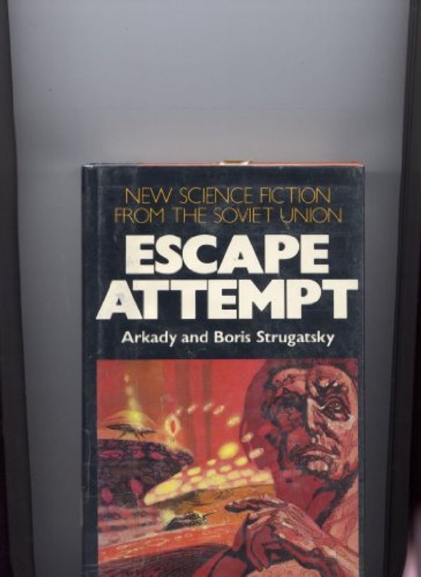 Cover Art for 9780026152501, Escape Attempt by Boris Strugatsky