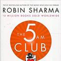 Cover Art for B08HS41G9W, The 5 AM Club Paperback - 6 Dec 2018 by Robin Sharma