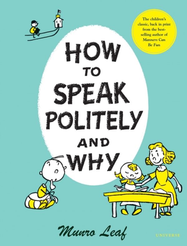 Cover Art for 9780789313522, How to Speak Politely and Why by Munro Leaf