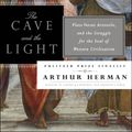 Cover Art for 9780553385663, The Cave And The Light by Arthur Herman