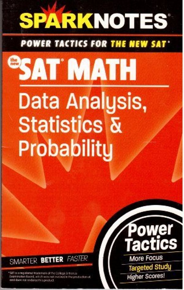 Cover Art for 9781411402799, SAT Math: Data Analysis, Statistics, and Probability (SparkNotes Power Tactics) by SparkNotes Editors