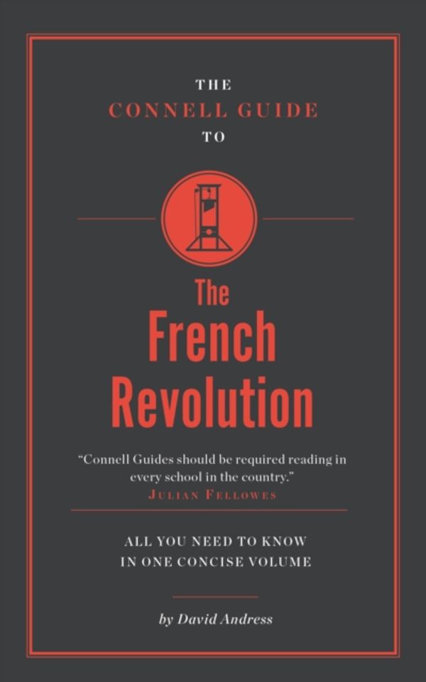 Cover Art for 9781907776823, Connell Gde To The French Revolution by David Andress