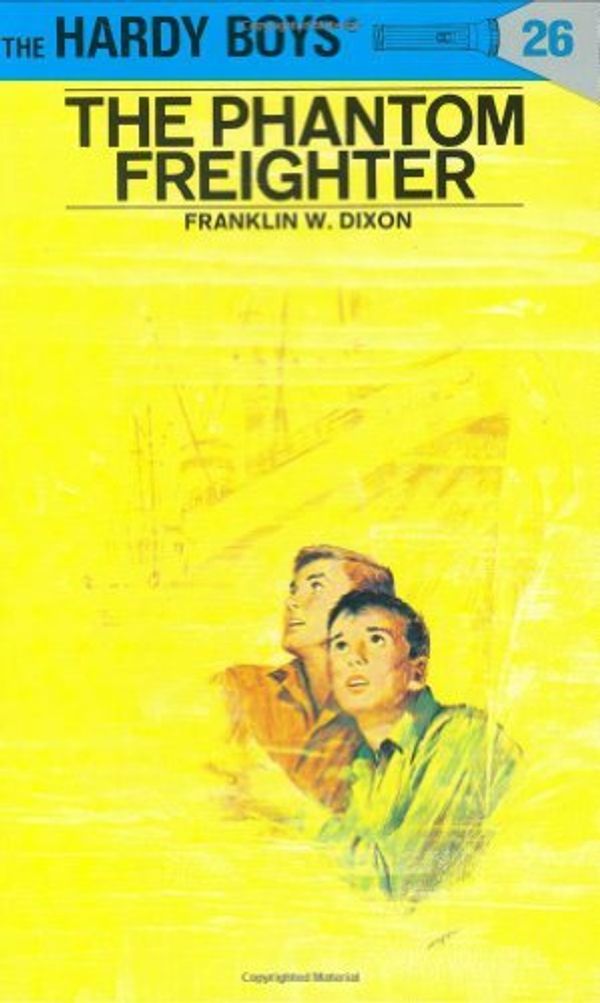 Cover Art for 8601422222081, The Phantom Freighter (Hardy Boys, Book 26) by Franklin W. Dixon