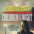 Cover Art for 9780765313188, Children of the Night by Mercedes Lackey