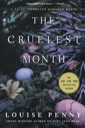 Cover Art for B017V8L408, The Cruelest Month: A Chief Inspector Gamache Novel by Louise Penny(2011-04-12) by Louise Penny