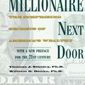 Cover Art for 9781589795471, The Millionaire Next Door: Surprising Secrets of America's Wealthy by Thomas J. Stanley, William D. Danko