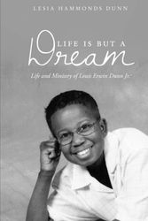 Cover Art for 9781613460870, Life Is But a Dream by Lesia Hammonds Dunn