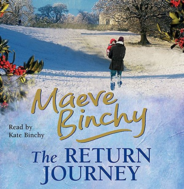 Cover Art for 9780752857633, The Return Journey by Maeve Binchy