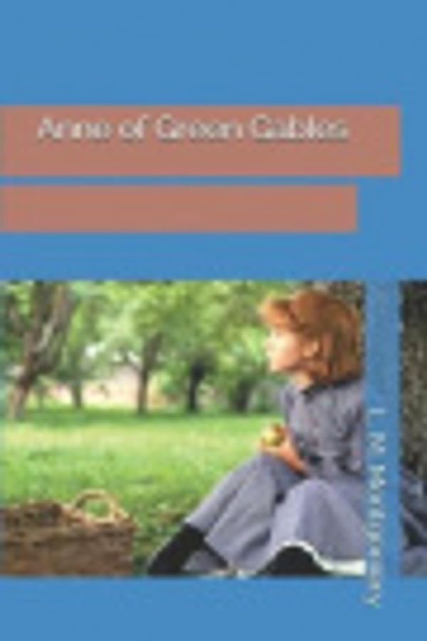Cover Art for 9781079908916, Anne of Green Gables by L M Montgomery