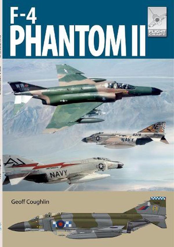 Cover Art for 9781399086424, McDonnell Douglas F-4 Phantom (FlightCraft) by Geoff Coughlin